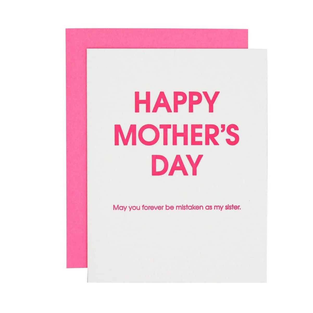 Happy Mother's Day, Forever Mistaken As My Sister